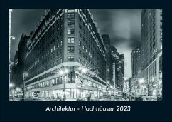Architektur - Hochhäuser 2023 Fotokalender DIN A4 - Tobias Becker