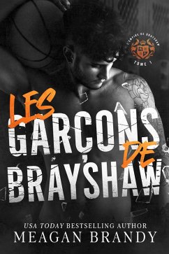 Les garçons de Brayshaw (eBook, ePUB) - Brandy, Meagan