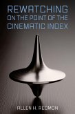 Rewatching on the Point of the Cinematic Index (eBook, ePUB)