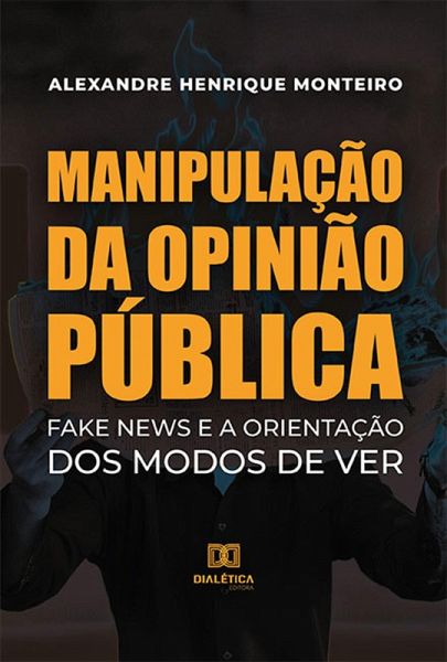 Manipulação da Opinião Pública (eBook, ePUB) Manipulação da Opinião Pública (eBook, ePUB)