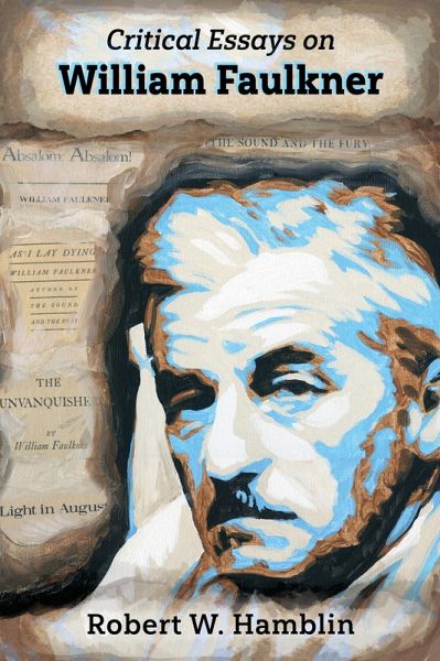 Critical Essays on William Faulkner (eBook, ePUB)