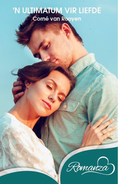 'n Ultimatum vir liefde (eBook, ePUB)