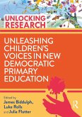 Unleashing Children's Voices in New Democratic Primary Education (eBook, PDF)