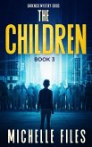 The Children (Darkness Mystery Series, #3) (eBook, ePUB) The Children (Darkness Mystery Series, #3) (eBook, ePUB)