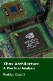 Xbox Architecture (Architecture of Consoles: A Practical Analysis, #13) (eBook, ePUB)