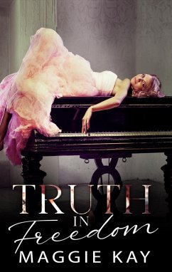 Cover Truth in Freedom (Truth & Lies Duet) (eBook, ePUB)