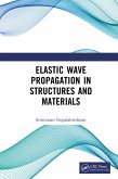 Elastic Wave Propagation in Structures and Materials (eBook, PDF)