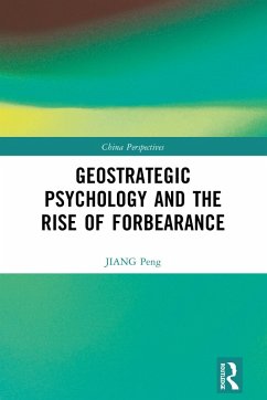 Cover Geostrategic Psychology and the Rise of Forbearance (eBook, ePUB)