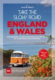 Take the slow road England und Wales (eBook, ePUB)