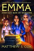 Emma and the Box of Wonder (Tales of Widowswood, #6) (eBook, ePUB)