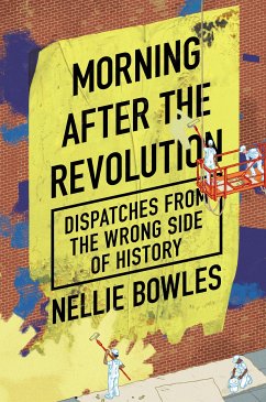 Morning After the Revolution (eBook, ePUB) - Bowles, Nellie