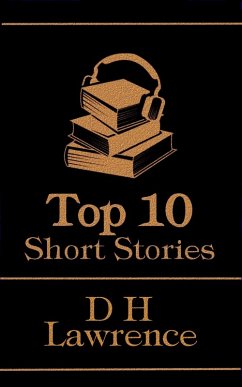 The Top 10 Short Stories - D H Lawrence (eBook, ePUB) - Lawrence, D H