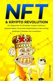 NFT & Krypto Revolution - Ein Wegweiser für Einsteiger (eBook, ePUB)