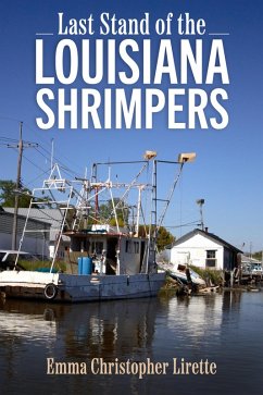 Last Stand of the Louisiana Shrimpers (eBook, ePUB) - Lirette, Emma Christopher
