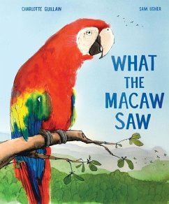 What the Macaw Saw (eBook, ePUB) Cover What the Macaw Saw (eBook, ePUB)
