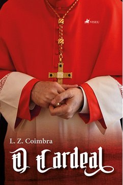 O Cardeal (eBook, ePUB) - Coimbra, L. Z.