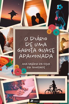 O diário de uma garota quase apaixonada (eBook, ePUB) - Trindade, Ana Valéria da Silva da