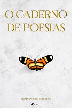 O caderno de poesias (eBook, ePUB) - Benevenutti, Felipe Cavalcanti