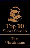The Top 10 Short Stories - The Ukrainians (eBook, ePUB)