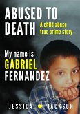 My Name Is Gabriel Fernandez (Abused To Death) (eBook, ePUB)