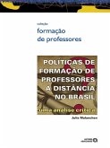 Políticas de formação de professores a distância no Brasil (eBook, ePUB) Políticas de formação de professores a distância no Brasil (eBook, ePUB)