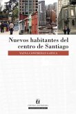 Nuevos habitantes del centro de Santiago (eBook, ePUB)