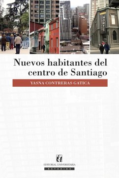 Nuevos habitantes del centro de Santiago (eBook, ePUB) - Contreras Gatica, Yasna