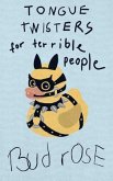 Tongue Twisters for Terrible People (eBook, ePUB)