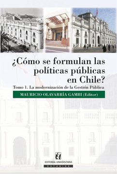 ¿Cómo se formulan las políticas públicas en Chile? Tomo I (eBook, ePUB) - Olavarría Gambi, Mauricio