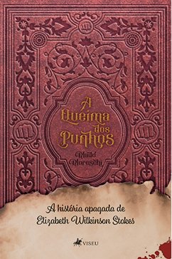 A queima dos punhos (eBook, ePUB) - Moreschi, Madu