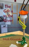 The Gift is to the Giver (eBook, ePUB)