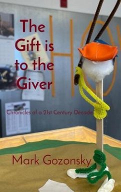 The Gift is to the Giver (eBook, ePUB) - Gozonsky, Mark