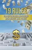 19 RULES FOR GETTING RICH AND STAYING RICH DESPITE WALL STREET (eBook, ePUB)