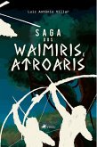 Saga dos Waimiris e Atroaris (eBook, ePUB)