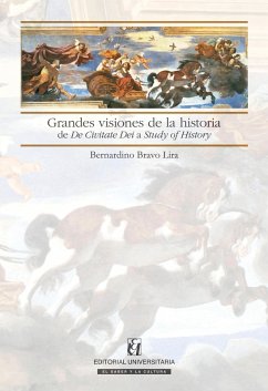 Grandes visiones de la historia (eBook, ePUB) - Bravo Lira, Bernardino