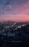California Craziness: (eBook, ePUB)