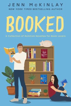 Booked: A Collection of RomCom Novellas for Book Lovers (A Museum of Literature Romance) (eBook, ePUB) - Mckinlay, Jenn