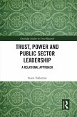 Trust, Power and Public Sector Leadership (eBook, ePUB)