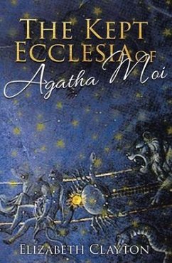 Cover THE KEPT ECCLESIA OF Agatha Moi (eBook, ePUB)