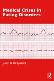 Medical Crises in Eating Disorders (eBook, PDF)