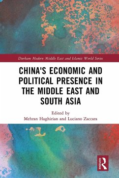 China's Economic and Political Presence in the Middle East and South Asia (eBook, ePUB)
