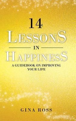 14 Lessons in Happiness (eBook, ePUB) 14 Lessons in Happiness (eBook, ePUB)