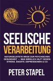 Seelische Verarbeitung (eBook, ePUB)