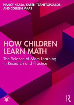 How Children Learn Math (eBook, ePUB) - Krasa, Nancy; Tzanetopoulos, Karen; Maas, Colleen