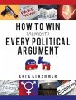How To Win (Almost) Every Political... - Bild 1