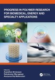 Progress in Polymer Research for Biomedical, Energy and Specialty Applications (eBook, PDF)