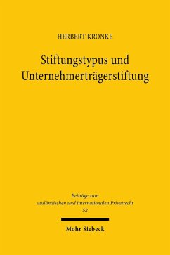 Stiftungstypus und Unternehmerträgerstiftung (eBook, PDF) - Kronke, Herbert
