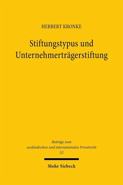 Stiftungstypus und Unternehmerträgerstiftung (eBook, PDF) Stiftungstypus und Unternehmerträgerstiftung (eBook, PDF)