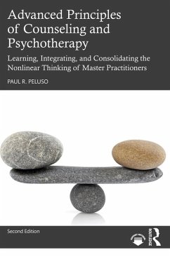 Advanced Principles of Counseling and Psychotherapy (eBook, ePUB) - Peluso, Paul R.