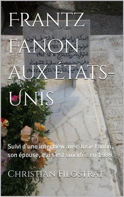 Cover Frantz Fanon aux Etats Unis Suivi de commentaires par Josie Fanon, son épouse (eBook, ePUB)
